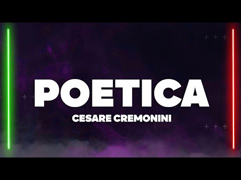 Cesare Cremonini - Poetica (Testo/Lyrics)