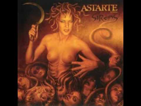 Astarte - Sirens (Full Album)