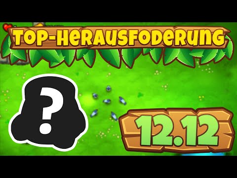 Top-Herausforderung 12.12.2022 - Blons [#BloonsTD6]