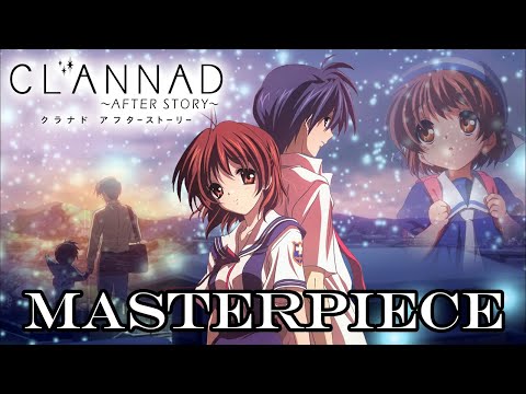 Clannad After Story is a Masterpiece