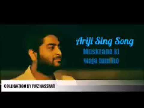 Muskurane Ki Wajah Tum Ho ! Full video Song ! feat Arijit Singh ! “Single song” romantic songs !