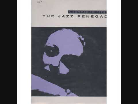 The Jazz Renegades - A Summer To Remember (Full Album)