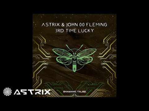 Astrix & John "00" Fleming - 3rd Time Lucky (original mix 2005)