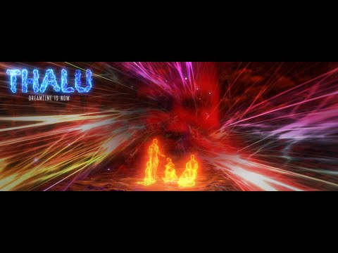 Thumbnail for video: Thalu: Dreamtime is Now Trailer