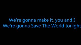 Swedish Hous Mafia - Save The World Tonight [Lyrics/HQ]