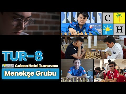 Caissa Hotel Grandmaster Turnuvası 8. TUR | Vahap, Yağız Kaan, Işık, Hasan Hüseyin