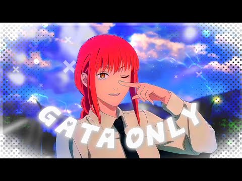 MAKIMA• [EDIT/AMV!] GATA ONLY | Chainsaw man