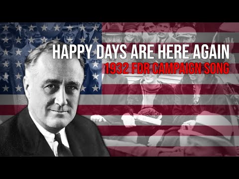 Happy Days Are Here Again | FDR Campaign Song (1932)