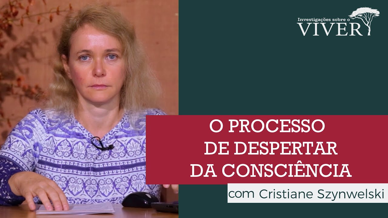 O processo de despertar da consciência