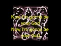 Slayer - I'm gonna be your God w/ lyrics
