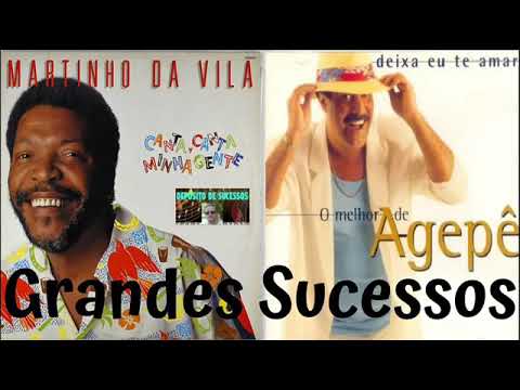 Agepê e Martinho da Vila - As melhores!