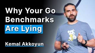 Why Your Go Benchmarks Are Lying – Kemal Akkoyun
