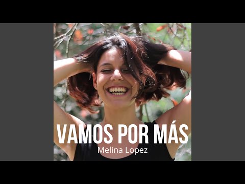 Vamos Por Más - Melina López