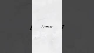 Word of the day: Anyway とにかく