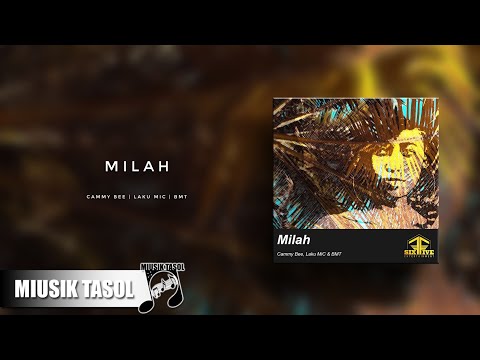 Cammy Bee, Laku MiC & BMT - Milah