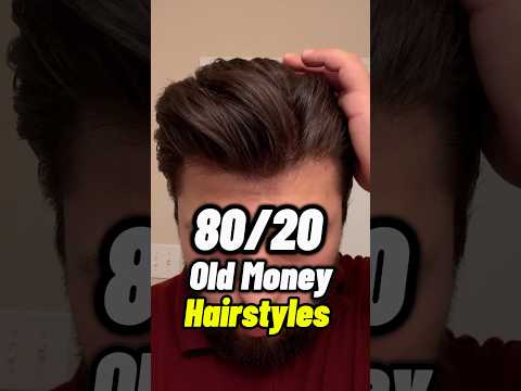 Men’s 80/20 hairstyle | old money hairstyle