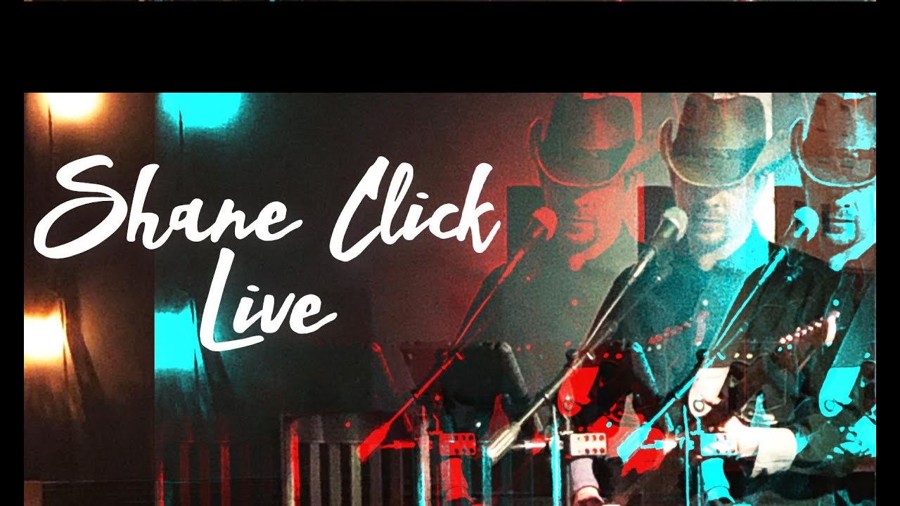 Promotional video thumbnail 1 for Shane Click Live