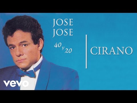 José José - Cirano (Cover Audio)