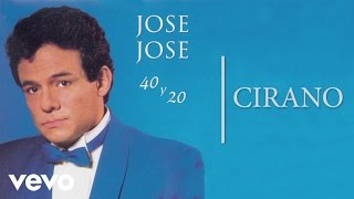José José - Cirano (Cover Audio)