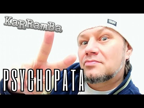 KaRRamBa  - PSYCHOPATA