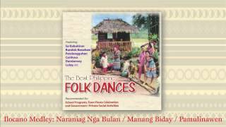 Ilocano Medley: Naraniag Nga Bulan / Manang Biday / Pamulinawen - Katutubong Mananayaw