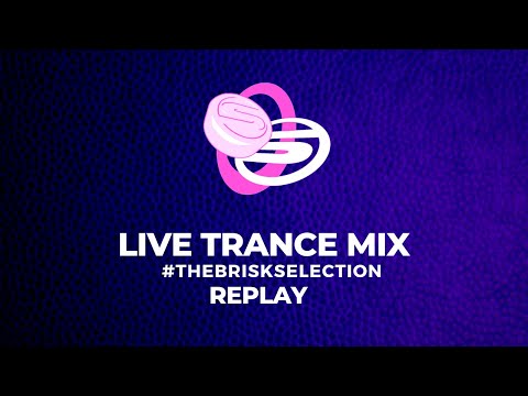 The Brisk Selection, Saturday 3rd October 2020 #Trance #HardHouse #Techno #EP222