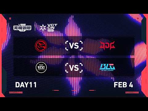 TEC vs JDG - EDG vs BLG - Day 11 - 2026 VCT CN Kickoff @ Guangzhou