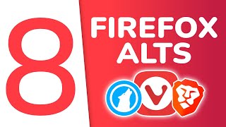 I Tested 8 Firefox Alternatives: Here's What I Found