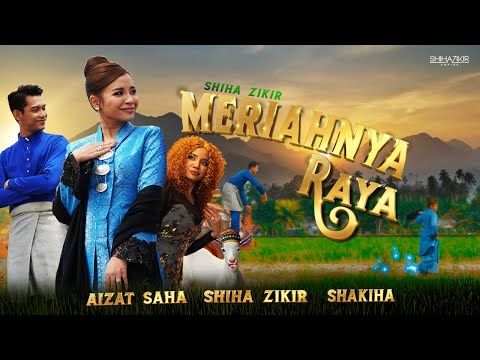 Shiha Zikir "Meriahnya Raya" Official Music Video