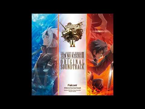 Sen no Kiseki II OST - Bring up Trust!