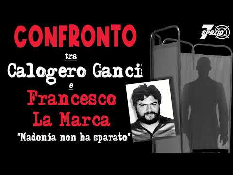 Comparison Calogero Ganci - Francesco La Marca «I told you: "Why are you shooting? He's already d...