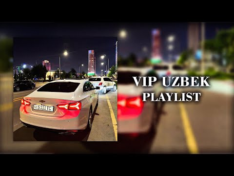 𝐕𝐈𝐏 𝐔𝐙𝐁𝐄𝐊 | 𝐏𝐋𝐀𝐘𝐋𝐈𝐒𝐓