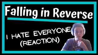 Falling in Reverse REACTION &quot;I Hate Everyone&quot;