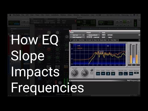 How EQ Slope Impacts Frequencies