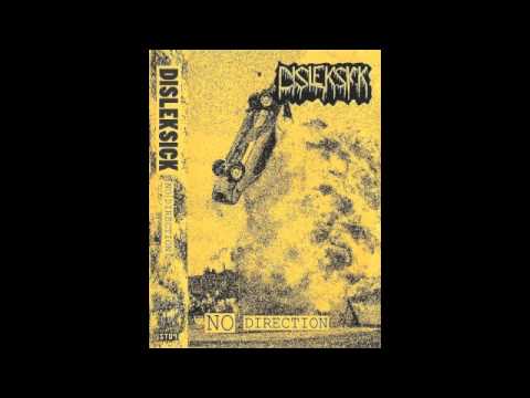 Disleksick - No Direction (Full Tape)