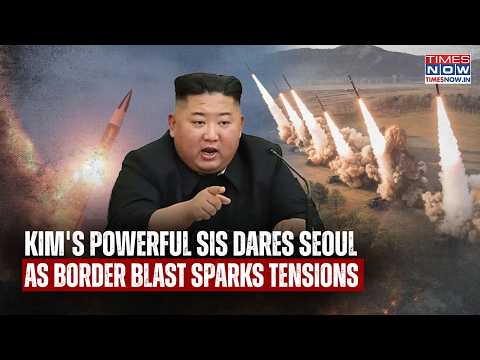 Kim Jong Un's Powerful Sister Issues Chilling Warning To South Korea As Border Blast Sparks Tensions