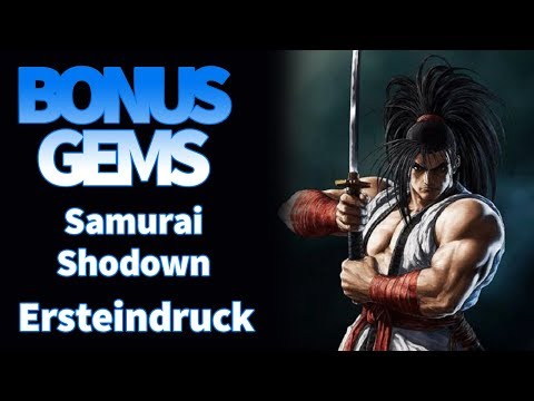 BONUSGEMS Folge 48: Samurai Shodown (PlayStation 4) Ersteindruck