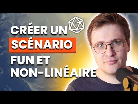 Comment créer un Scénario de Jeu de Rôle fun et Non-Linéaire 🚀