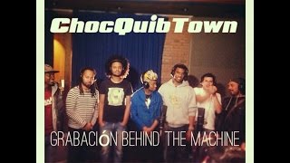 Grabación ChocQuibTown - Behind The Machine