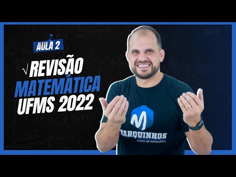 Revisão de Matemática - UFMS 2022 | Prof. Marcos Delfino