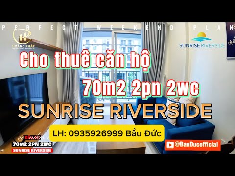 Passo 106: Cho thuê can hộ 70m2 2PN Sunrise RiverSide #sunriseriverside #canhosunriseriverside