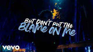 Isaiah Firebrace - Blame On Me (Lyric Video)