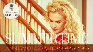 Annie Moses Band - "Summertime" Music Video | The Schermerhorn Sessions