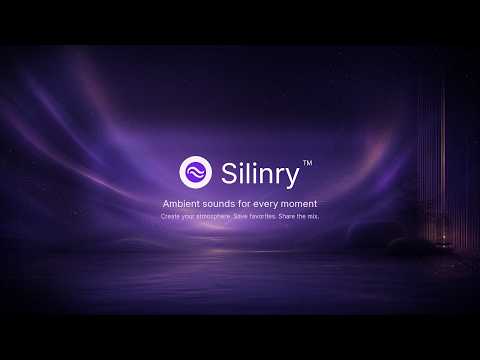 Silinry: Your Ambient Space video thumbnail