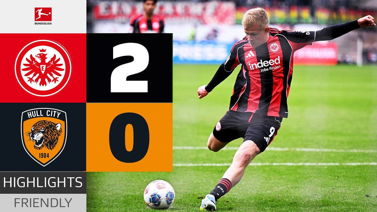 Eintracht Frankfurt vs. Hulk City 2-0 | Highlights Friendly Match