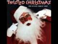Twisted Christmas - Santa Clause Is Foolin' Around By Siema