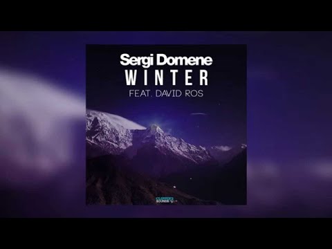 Sergi Domene Feat. David Ros - Winter (Official Audio)
