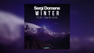 Sergi Domene Feat. David Ros - Winter (Official Audio)