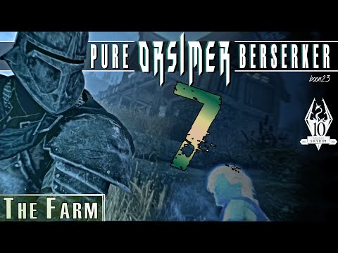 Pure ORSIMER Berserker (7) - THE FARM - Skyrim AE Legendary Survival Playthrough