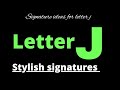 J Signature style | Signature ideas for letter J